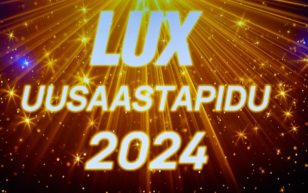 LUX uusaastapidu 2024